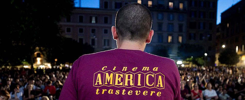 Serata al Cinema America di Trastevere