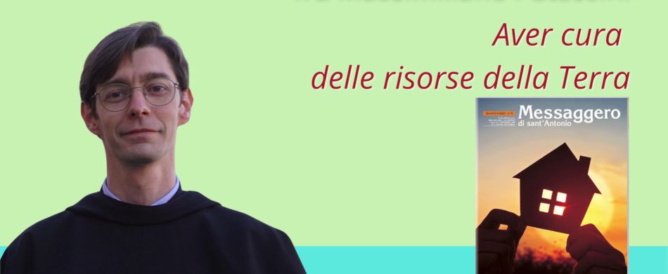 Aver cura delle risorse della Terra