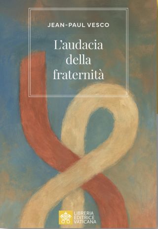 copertina del libro L'audacia della fraternità di Jean-Paul Vesco