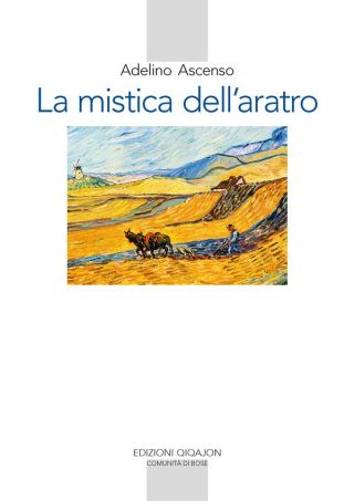 La mistica dell’aratro La mistica dell’aratro