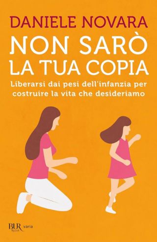 copertina libro Non sarò la tua copia di Daniele Novara 