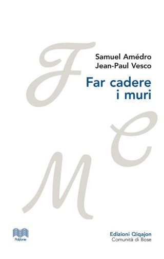 Far cadere i muri Far cadere i muri