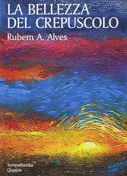 copertina del libro La bellezza del crepuscolo copertina del libro La bellezza del crepuscolo