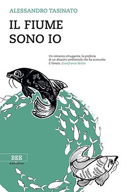 Alessandro Tasinato. Il fiume sono io. Libri brevi, Msa nazionale maggio 2018