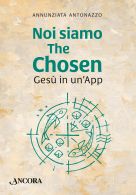 Noi siamo The Chosen