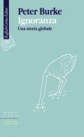 Copertina libro Ignoranza di Peter Burke, Raffaello Cortina editore.
