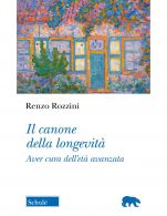 copertina di Il canone della longevità di Renzo Rozzini