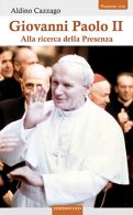 copertina libro Giovanni Paolo II. Alla ricerca di una Presenza