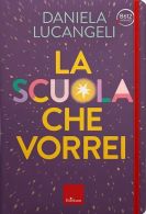 La scuola che vorrei