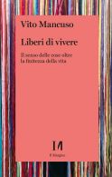 Liberi di vivere